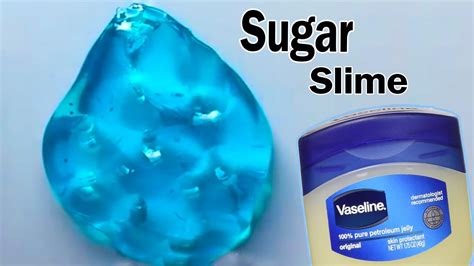 Vaseline And Sugar Slime How To Make Slime Without Borax Youtube