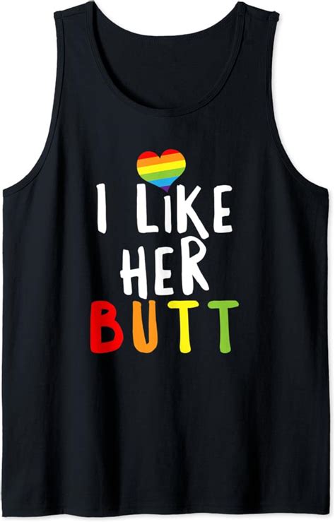 I Like Her Butt Lgbt Q Compliment Gay Pride Rainbow Color Tank Top Uk Fashion