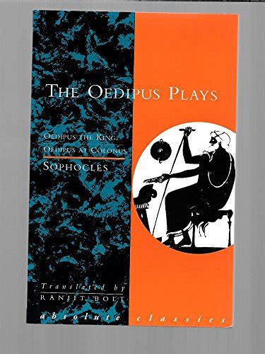 The Oedipus Plays Oedipus The King Oedipus At Colonus Sophocles 9781899791958 Abebooks
