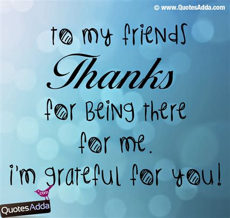 Thanks For Being There Quotes Quotesgram