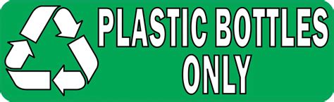 10in X 3in Plastic Bottles Only Recycling Sticker Vinyl Sign Stickers Decal