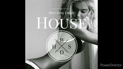 best sexy deep house vocals youtube