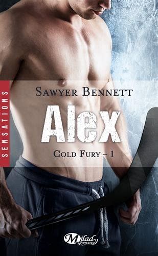 Cold Fury Tome 1 Alex De Sawyer Bennett Bit Le Blog