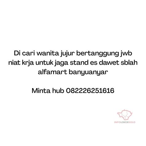 Pasti banyak dan salah satunya yang paling jelas adalah bisa mendapatkan pekerjaan tetap. Lowongan Kerja Es Dawet Alfamart Banyuanyar - INFO LOKER SOLO