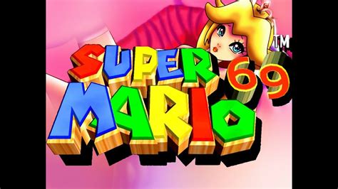 Mario 69 Gameplay Super Mario 64 Youtube