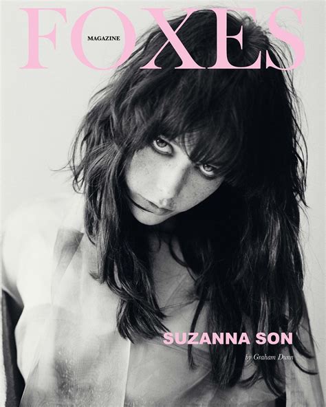 Suzanna Son On Instagram Thank You For Having Me Foxes Magazine I