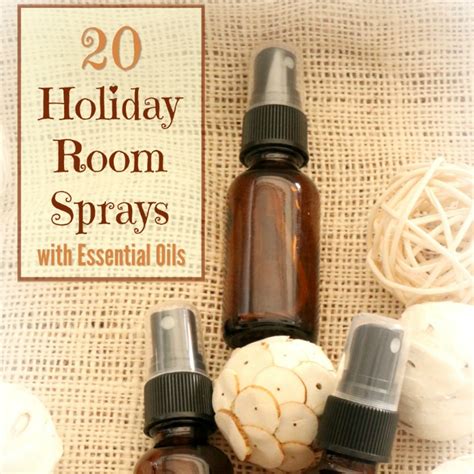 20 Essential Oil Holiday Room Sprays Recipes With Essential Oils