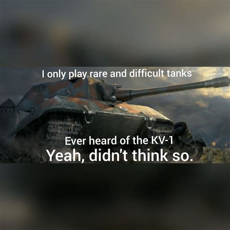 I Have 150 Wot Rating So Im Nearly As Good As Quickybaby Worldoftanks