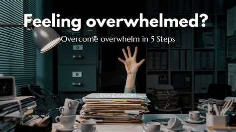 Overwhelm How To Manage It In 5 Steps Flow With Wenlin