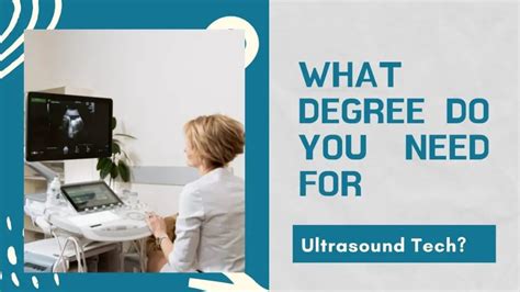 What Degree Do You Need For Ultrasound Tech 2022 2023