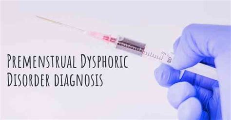How Is Premenstrual Dysphoric Disorder Diagnosed