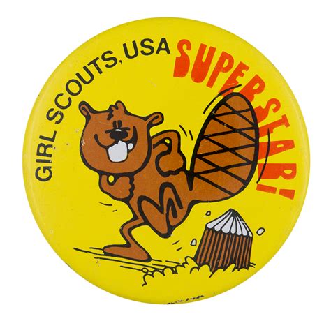 Girl Scouts Superstar Beaver Busy Beaver Button Museum