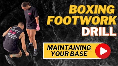 Boxing Footwork Drill Maintaining A Strong Base Youtube