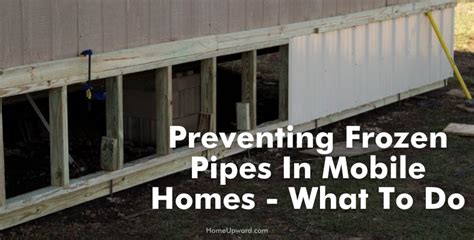 How To Keep Pipes From Freezing Under A Mobile Home