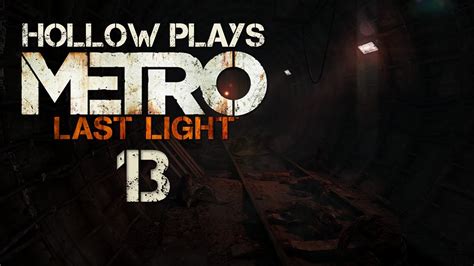 Metro Last Light Ghosts Youtube