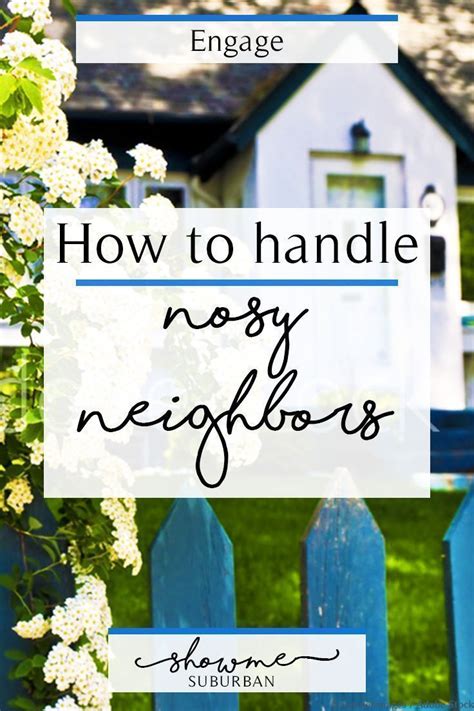 How To Deal With Nosy Neighbors Nosy Neighbors Noisy Neighbors