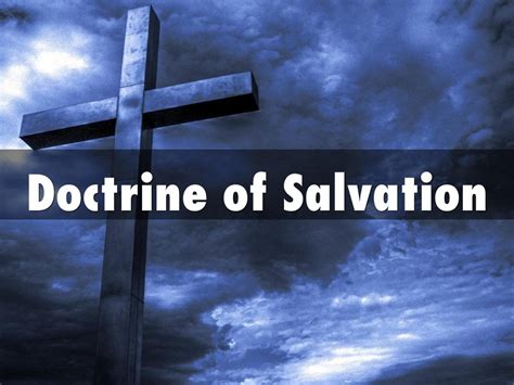 Doctrine of Salvation by Joel Ohman
