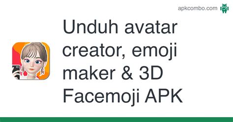 Avatar Creator Apk Emoji Maker And 3d Facemoji 01 Aplikasi Android
