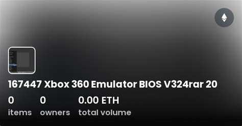 167447 Xbox 360 Emulator Bios V324rar 20 Collection Opensea