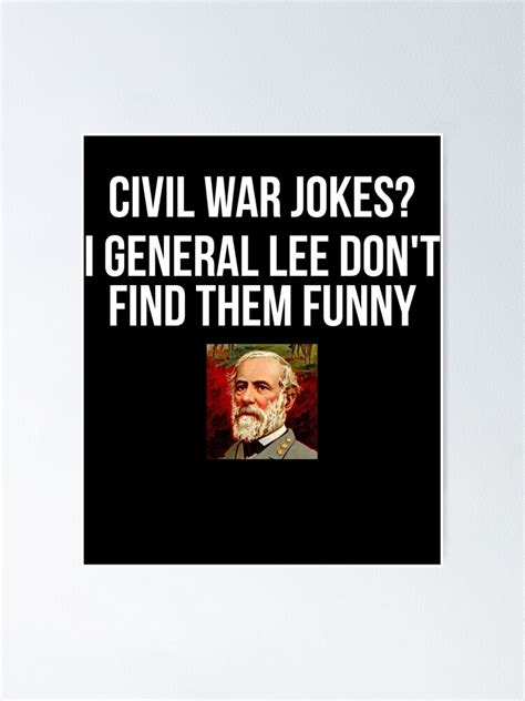 Funny Civil War History Teachers And History Buffs Poster By