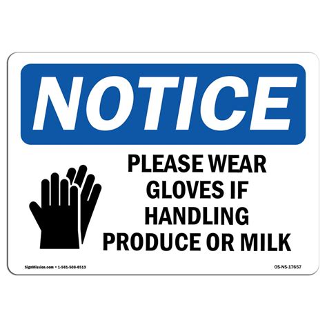 Osha Notice Sign Please Wear Gloves If Handling Sign With Symbol Decal Protect Your