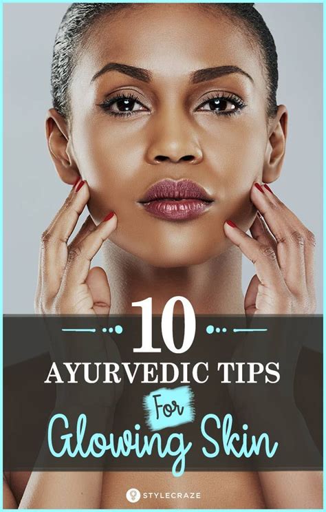 21 Simple And Effective Ayurvedic Beauty Tips For Glowing Skin