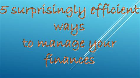 5 surprisingly efficient ways to manage your finances - YouTube