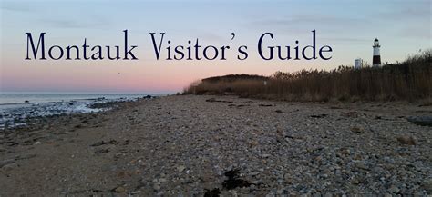 Montauk Long Island A Visitors Guide