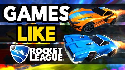 Top 10 Games Like Rocket League Android Ios Youtube