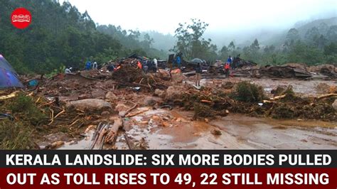 kerala landslide six more bodies pulled out as toll rises to 49 22 still missing youtube