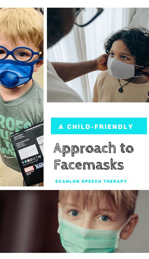 Face Masks Child Friendly Approach Scanlon Speech Therapy