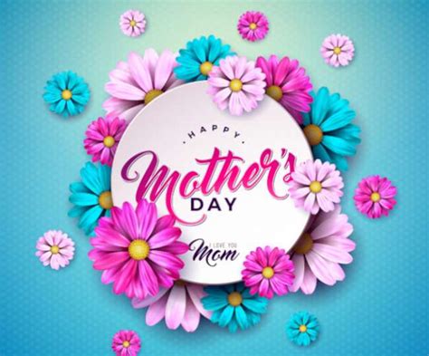 Mom, you are the beautiful mom you are everything to me ! Happy Mother's Day 2020: Wishes, messages, quotes ...