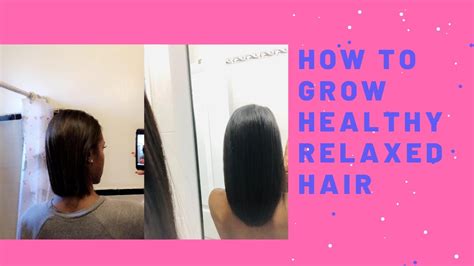 Relaxed Hair How To Grow Healthy Relaxed Hair Youtube