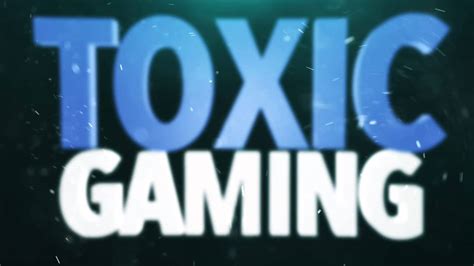 Toxic Gaming Intro Fusion4g First Paid Intro Youtube