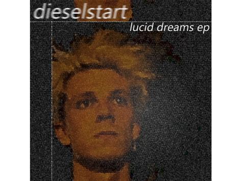 Download Dieselstart Lucid Dreams Ep Album Mp3 Zip Wakelet