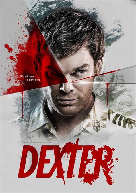 Dexter We All Have A Dark Side On Behance Dexter Morgan Dexter