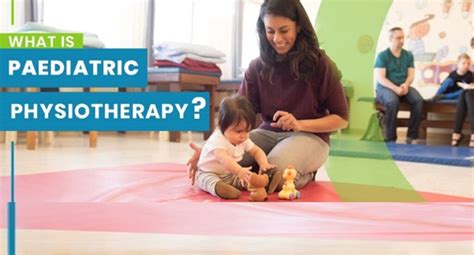 What Is Paediatric Physiotherapy Infants And Kids Buzztify