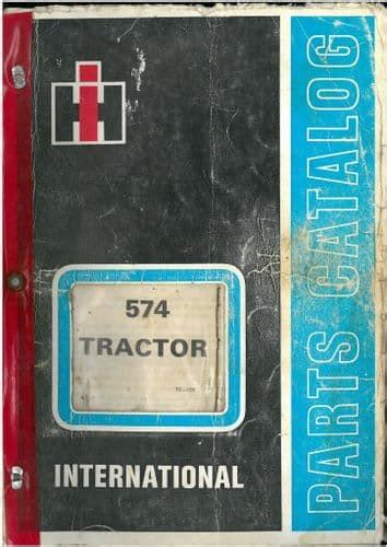 International Tractor 574 Parts Manual