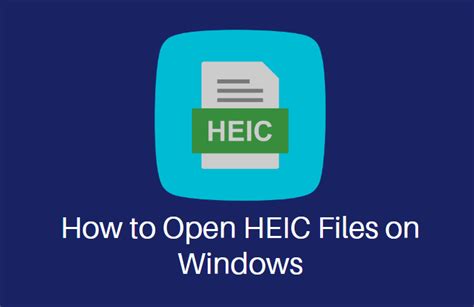 View hevc or heic files in windows 10. How to Open HEIC Files on Windows 10/8 and 7