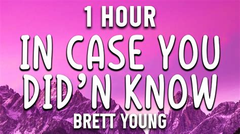 In Case You Didnt Know Brett Young Country Music Selection 1