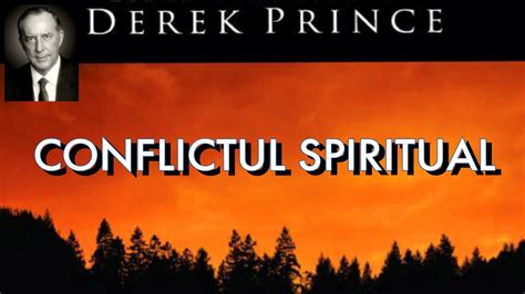 Derek Prince 0100 Conflictul Spiritual Youtube