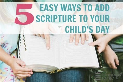 5 Easy Ways To Add Scripture To Your Childs Day Bible For Kids