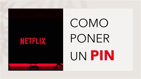 Como Poner Un Pin A Un Perfil De Netflix En Pc Y En Android Youtube