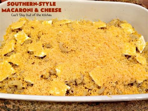 This southern baked macaronis and cheese is full of soul and flavor. Southern-Style Macaroni and Cheese - Can't Stay Out of the ...