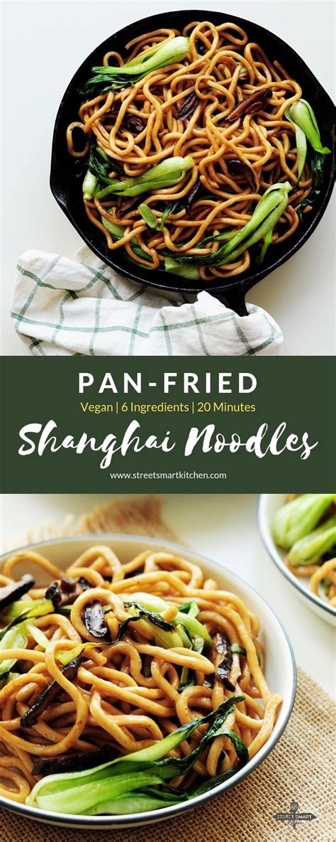Instructions in a medium saucepan, bring about 2 quarts water to a rapid boil. Pan-Fried Shanghai Noodles (Vegan) | Recipe | Food recipes ...