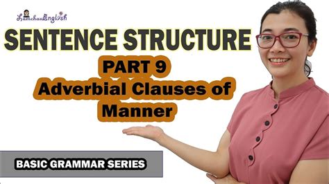 The woman was talking about the word as if she was the. Sentence Structure - Part 9 - Adverbial Clauses of Manner - YouTube