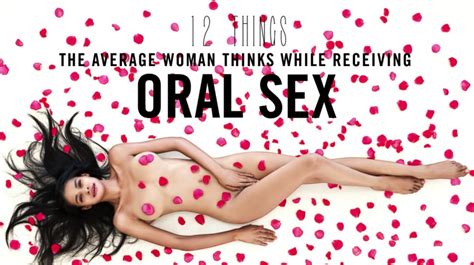 12 Things The Average Woman Thinks About While Recieving Oral Sex Album On Imgur