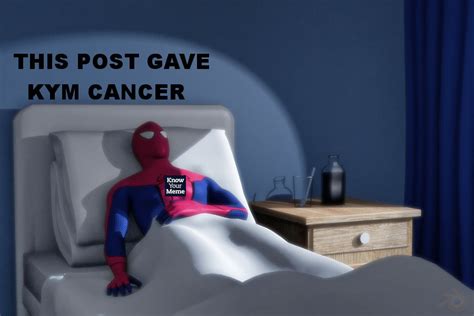 Cancerous Posting Harms Kyman That Post Gave Me Cancer Know Your Meme