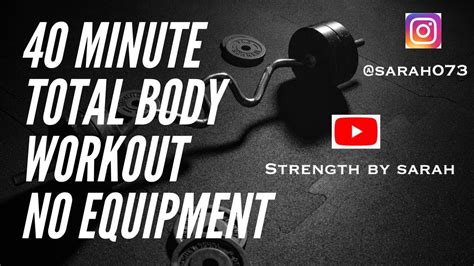40 Minute Total Body Workout No Equipment Needed Youtube