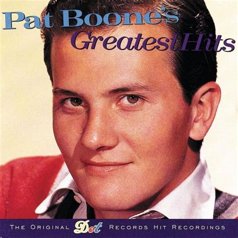 Pat Boone Pat Boones Greatest Hits Lyrics And Tracklist Genius